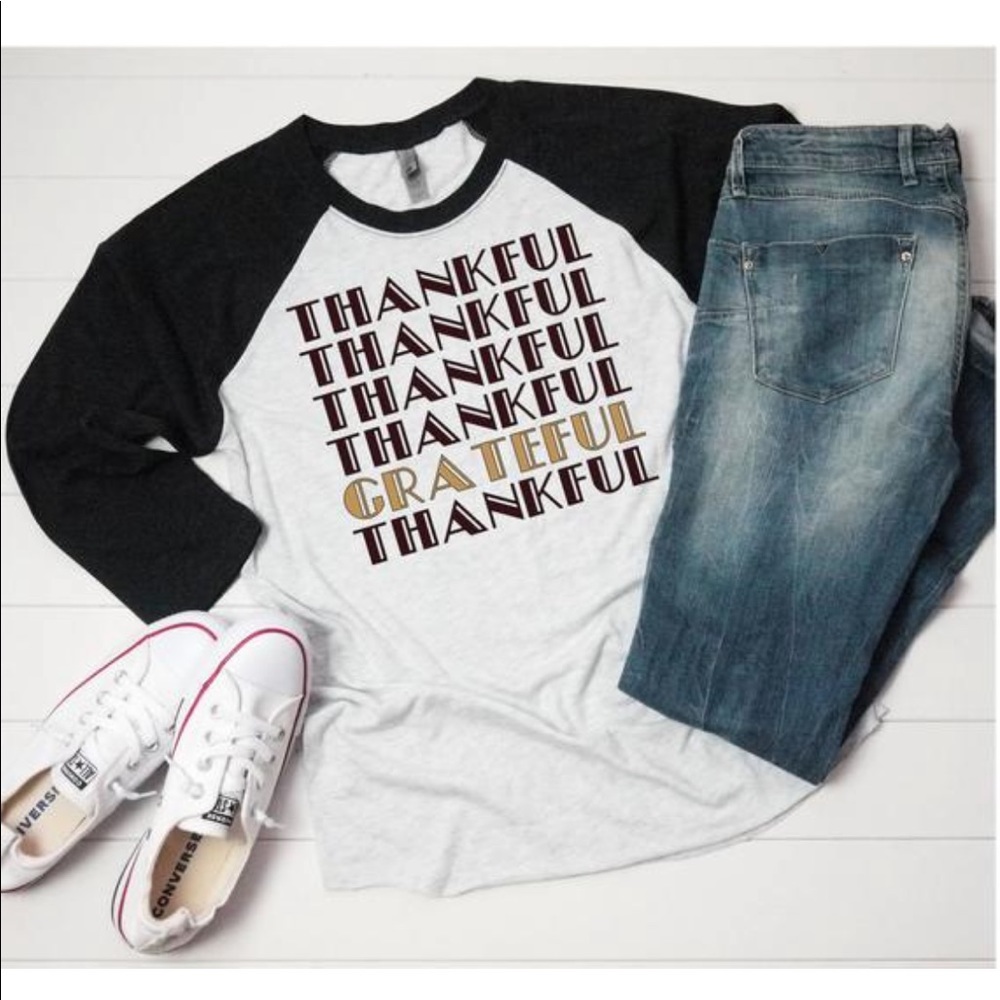 Thankful grateful 3/4 sleeve shirt new! Gr8 4 fall